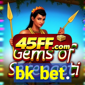 bk bet.